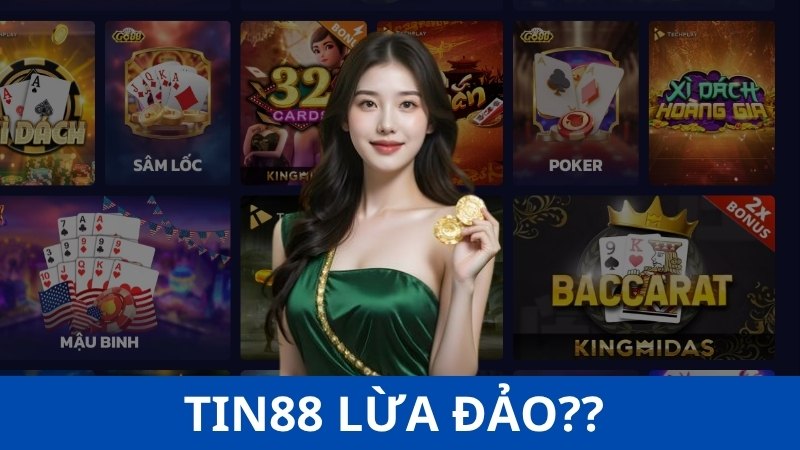 Tin đồn Tin88 lừa đảo có đúng không?
